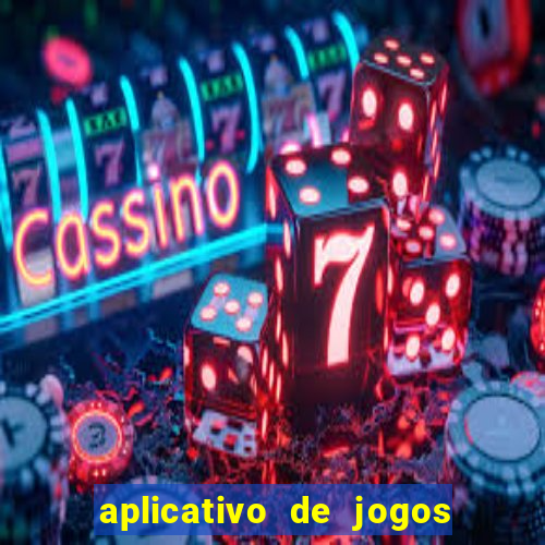 aplicativo de jogos que pagam de verdade